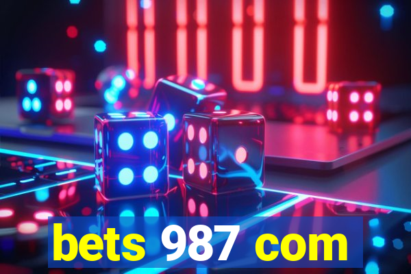 bets 987 com